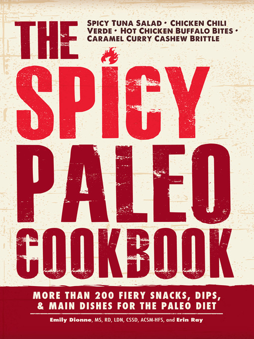 Title details for The Spicy Paleo Cookbook by Emily Dionne - Available